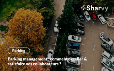 Parking Management : comment exceller & satisfaire ses collaborateurs ?