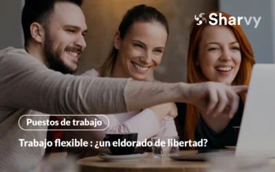 Trabajo flexible : ¿un eldorado de libertad?