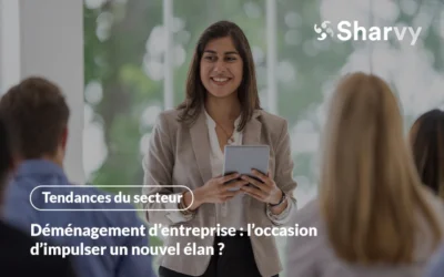 Déménagement d’entreprise : l’occasion d’impulser un nouvel élan.