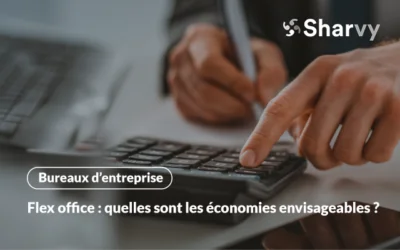 Flex office : quelles sont les économies envisageables ?