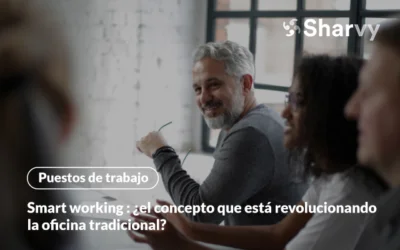 Smart working : ¿el concepto que está revolucionando la oficina tradicional?