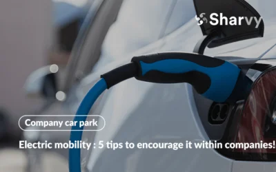 Electric mobility : 5 tips to encourage it within companies!