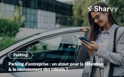 Parking d’entreprise : un atout pour la rétention & le recrutement des talents ?