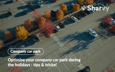Optimise your company car park during the holidays : tips & tricks!