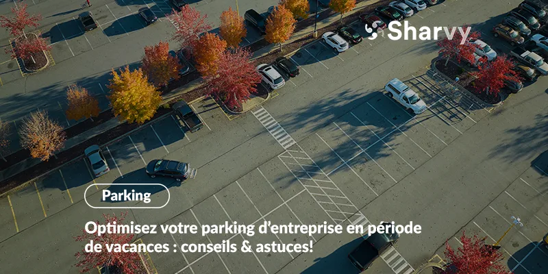 optimiser-parking-dentreprise-vacances