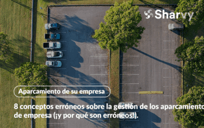8 conceptos erróneos sobre la gestión de los aparcamientos de empresa (¡y por qué son erróneos!)