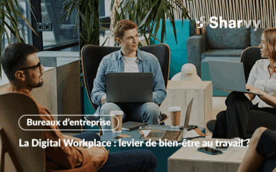 La Digital Workplace : levier de bien-être au travail ?