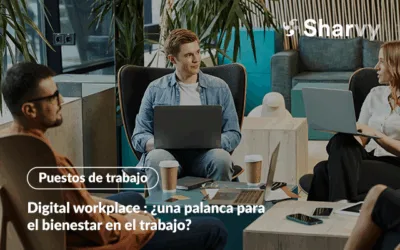 Digital workplace : ¿una palanca para el bienestar en el lugar de trabajo?