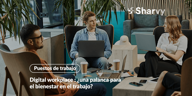 digital-workplace-bienestar-trabajo