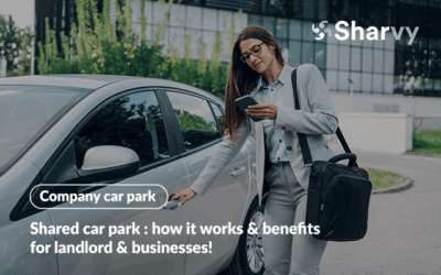 Shared car park : how it works & benefits for landlord & businesses!