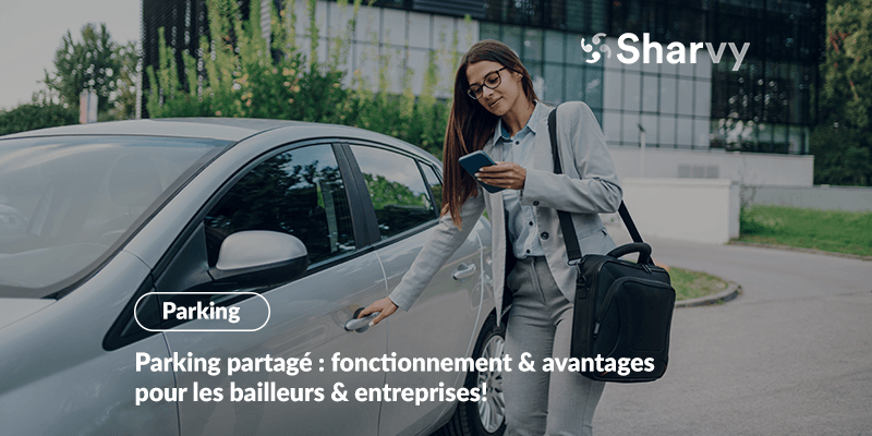 parking-partage-fonctionnement-avantages-sharvy-entreprise