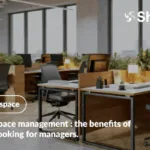 workspace-management-benefits-desk-booking-sharvy