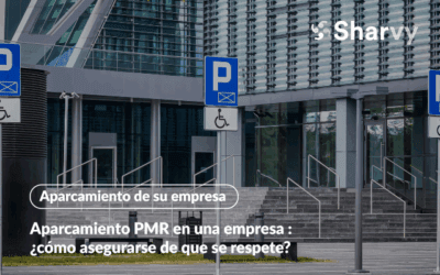 Aparcamiento PMR en una empresa : ¿cómo asegurarse de que se respete?