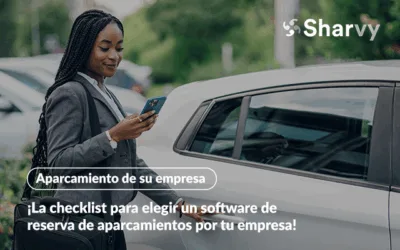¡La checklist para elegir un software de reserva de aparcamientos!