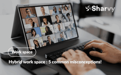 Hybrid work space : 5 common misconceptions!