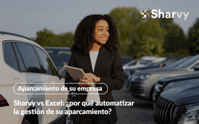 Sharvy vs Excel: ¿por qué automatizar la gestión de su aparcamiento?