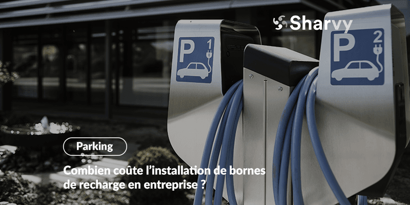cout-bornes-de-recharge-parking-entreprise