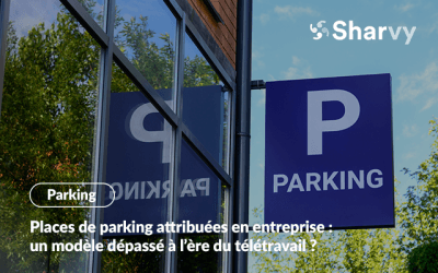 Places de parking attribuées en entreprise : un modèle dépassé à l’ère du télétravail ?