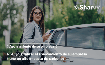 RSE: ¿digitalizar el aparcamiento de su empresa tiene un alto impacto de carbono?