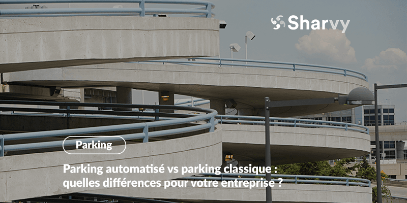Parking automatisé vs parking classique : quelles différences pour votre entreprise ?