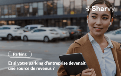 Et si votre parking d’entreprise devenait une source de revenus ?