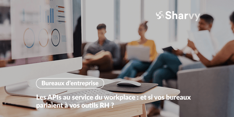 apis-au-service-du-workplace-entreprise